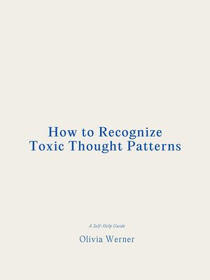 cover image of How to Recognize Toxic Thought Patterns